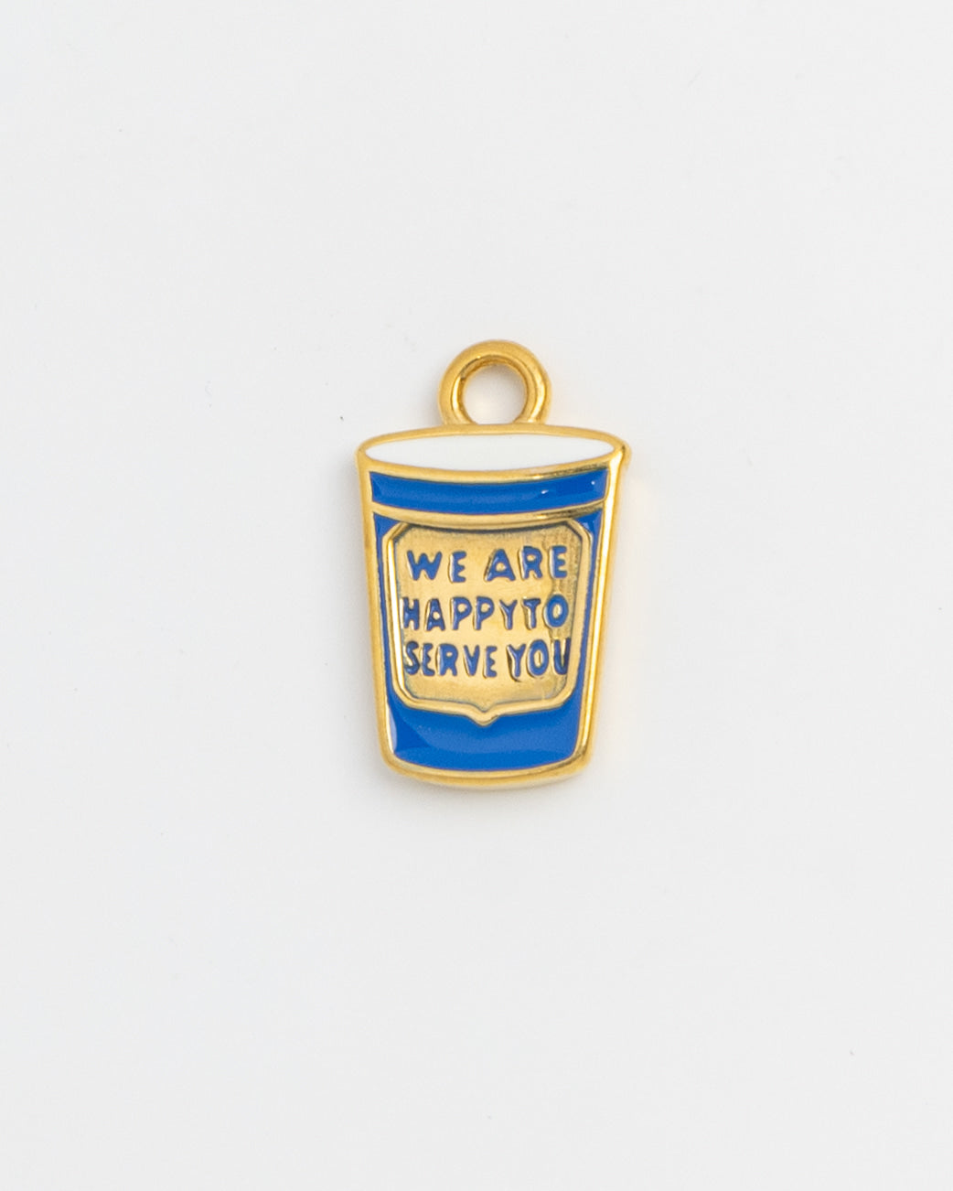 Blue and white enamel We Are Happy To Serve You cup charm